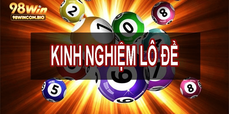 kinh nghiệm lô đề